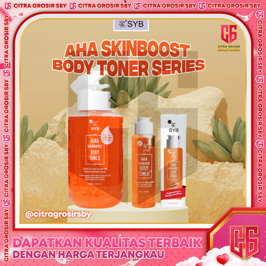 SYB AHA Skinboost Toner Badan 100mL & 250mL || With Vitamin C || Ethyl Ascorbic Acid (EAA) || DNA Sa