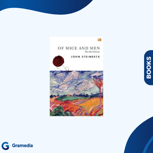 Gramedia Medan - Tikus dan Manusia (Of Mice and Men)