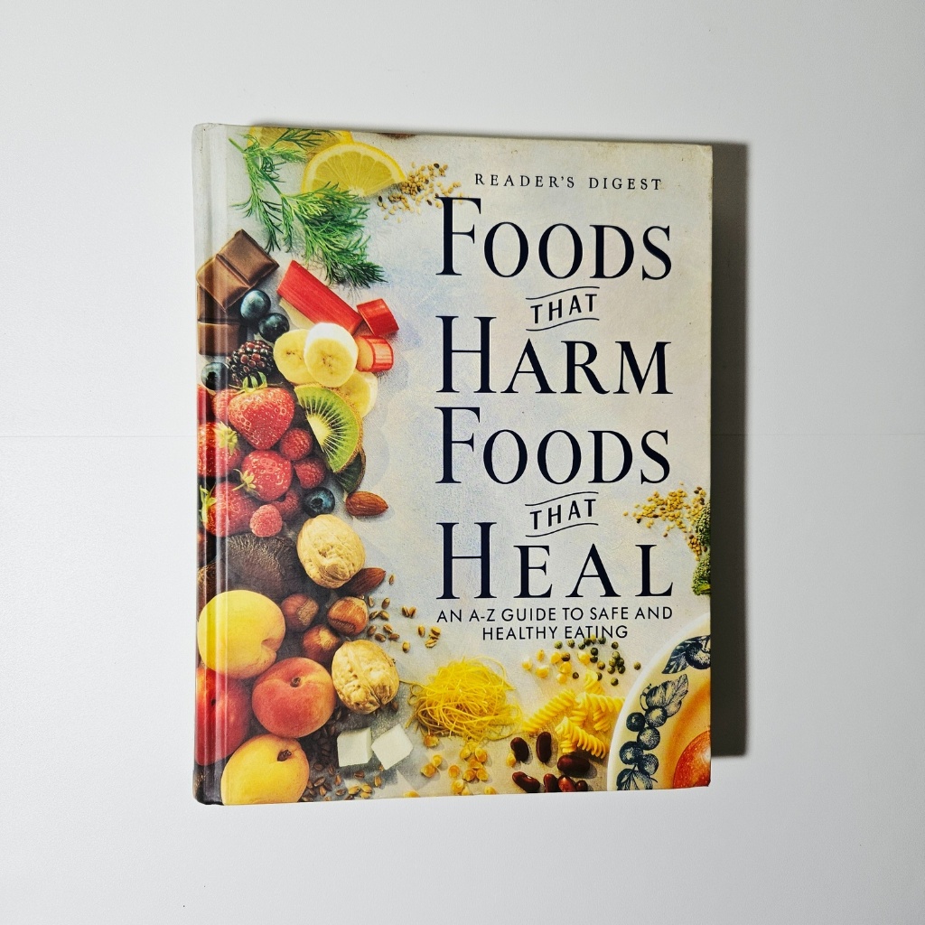 Buku Foods That Harm, Foods That Heal An A–Z Guide to Safe and Healthy Eating - Reader's Digest