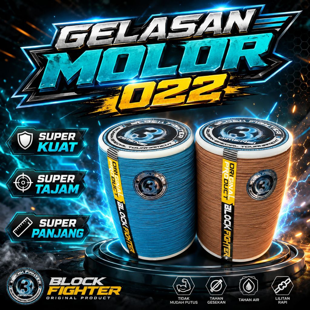 SENAR GELASAN MOLOR 022, GELASAN MOLOR 6000 YARD, GELASAN MOLOR BLOCK FIGHTER
