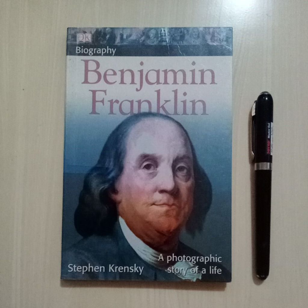 BIOGRAPHY BENJAMIN FRANKLIN - STEPHEN KRENSKY - DK PUBLISHING - 2008 - Buku Bekas Murah Original - C