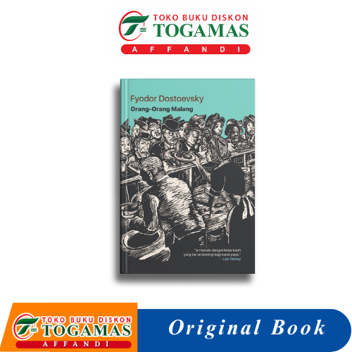 ORANG-ORANG MALANG - FYODOR DOSTOEVSKY