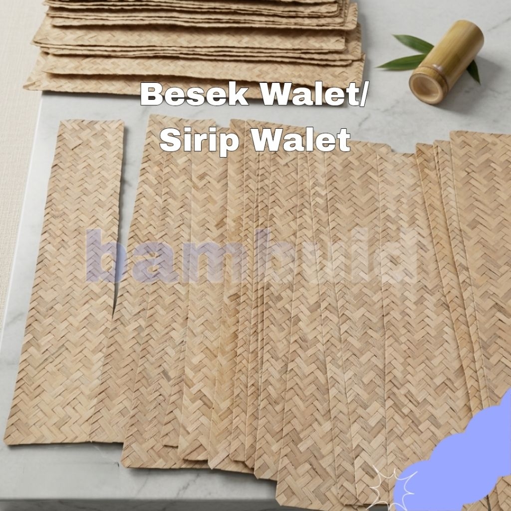 10pcs Sirip Walet Besek Kepang 15X100 20X100 Besek Walet
