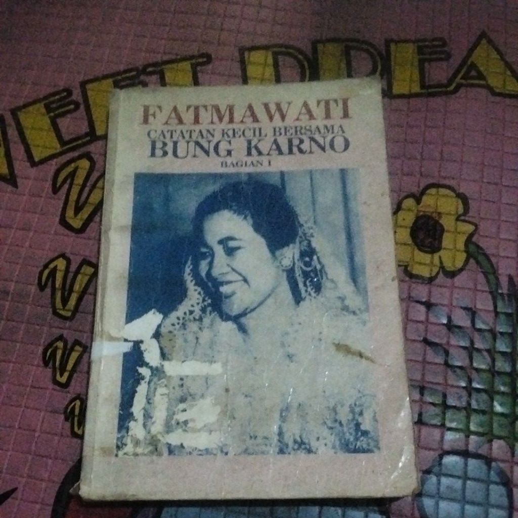 FATMAWATI CATATAN KECIL BERSAMA BUNG KARNO