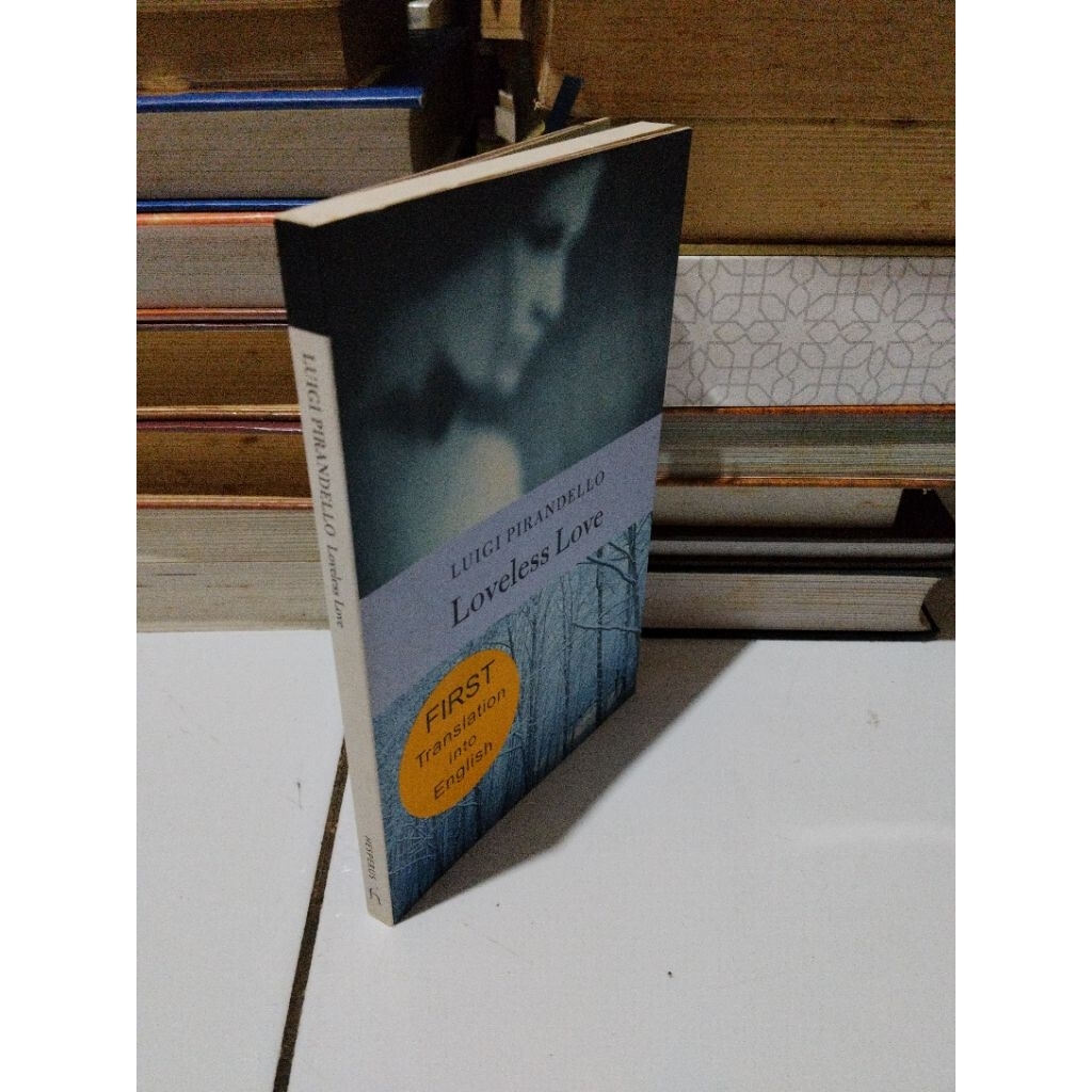 Novel original LOVELESS LOVE by Luigi Pirandello