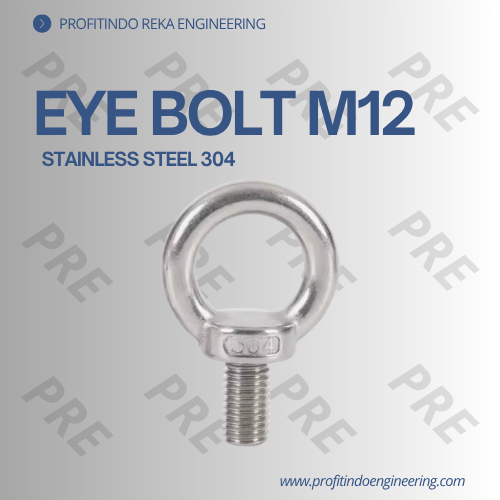 Lifting Eye Bolt M12 Stainless Steel 304 / SS 304