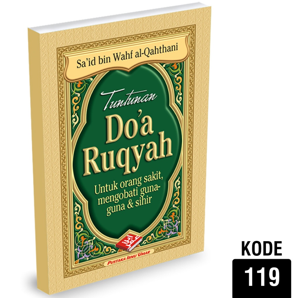 Tuntunan Doa Ruqyah - Ibnu Umar