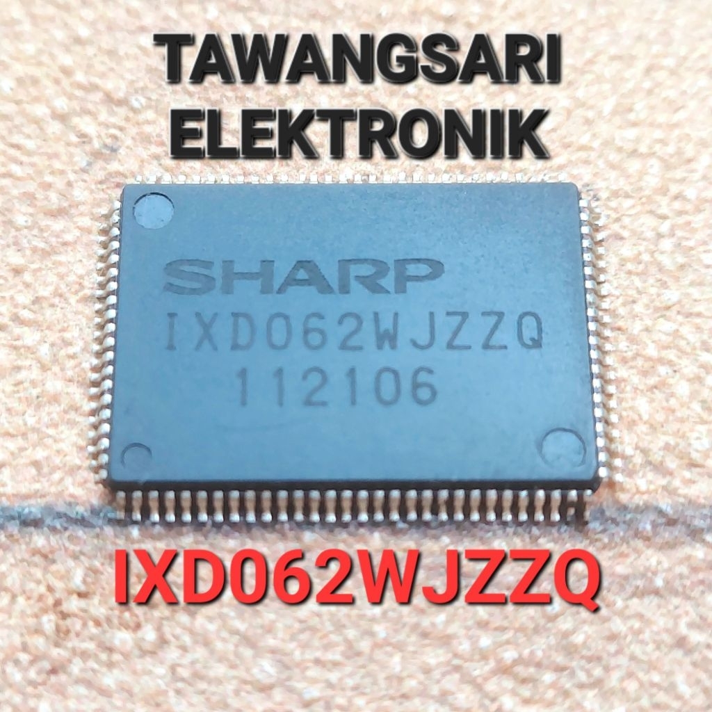 Ic sharp ixd062wjzzq cabutan normal ic ixd 062wjzzq original