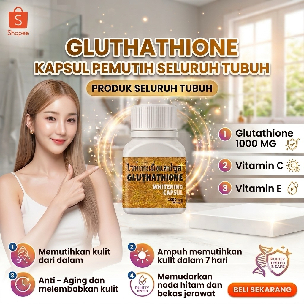 GLUTHATHIONE THAILAND ORIGINAL KAPSUL PEMUTIH TUBUH KAPSUL PEMUTIH BADAN PEMUTIH KULIT AMPUH PERMANE