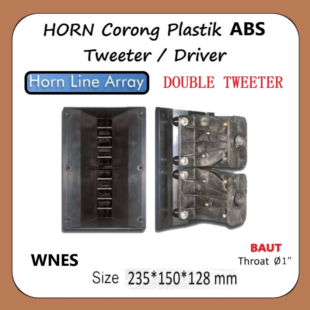 HORN LINE ARRAY DOUBLE DRIVER CORONG TWEETER PLASTIK ABS BAUT 15 x 23.5 cm ( 150X235 ) WNES