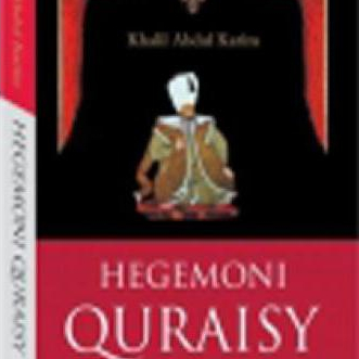 Hegemoni Quraisy ; Agama, Budaya, Kekerasan