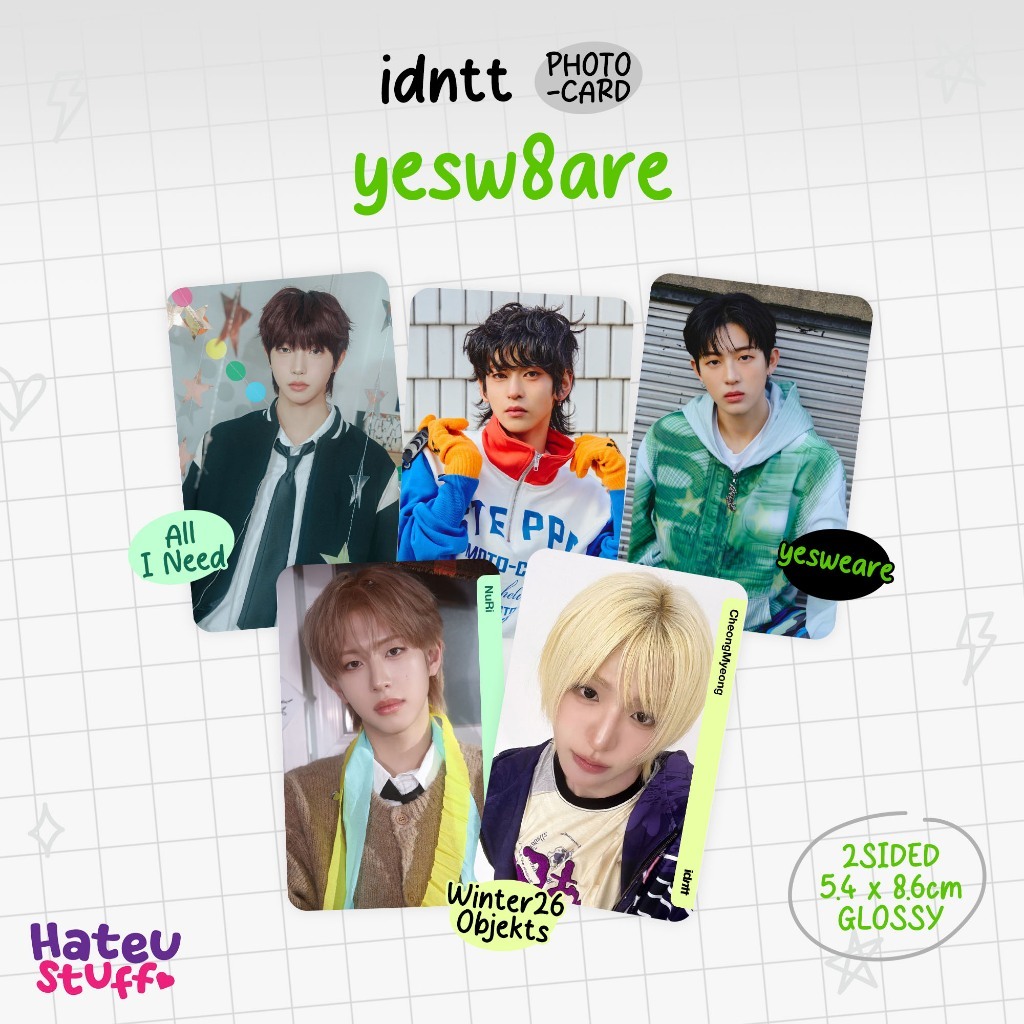 idntt yesw8are Unofficial Photocard yesweare, All I Need + Objekt