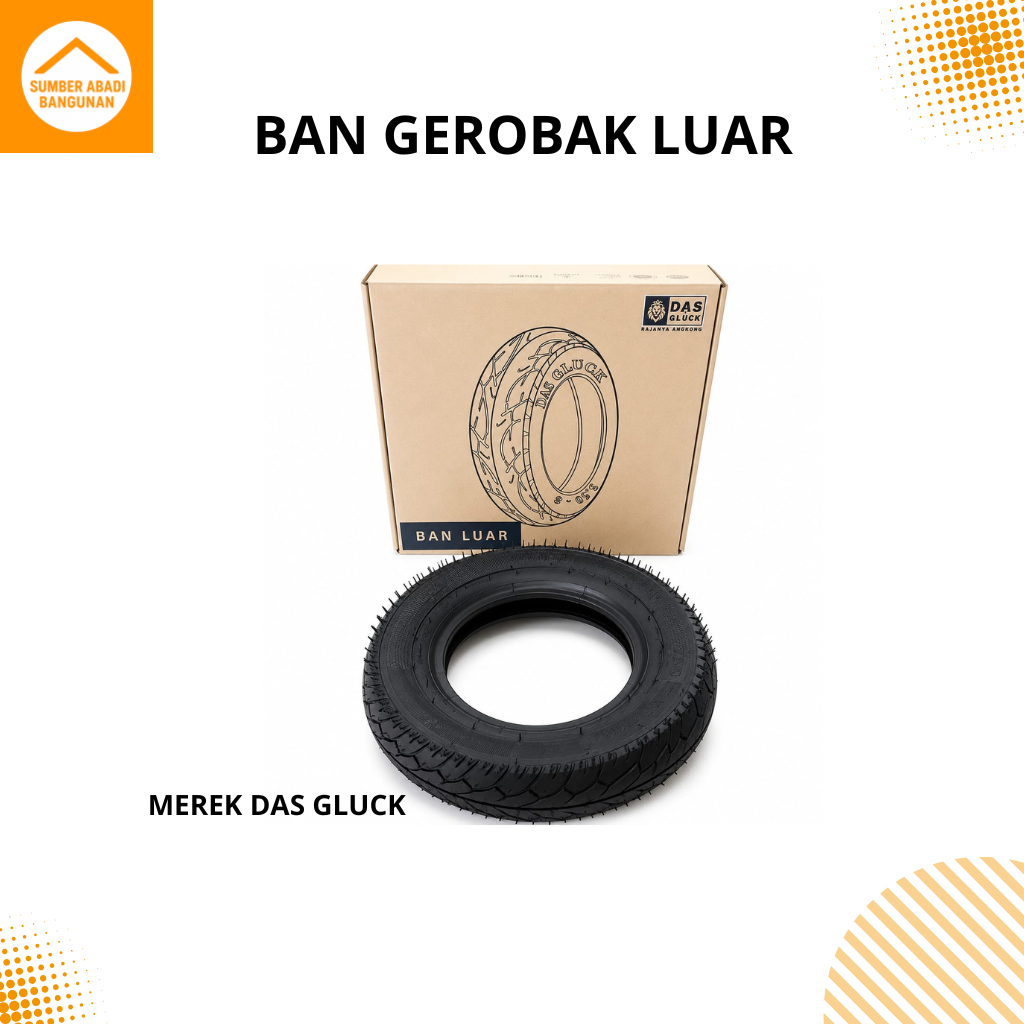 Ban Luar Gerobak Pasir DAS GLUCK Original - Ban Angkong Wheelbarrow Kualitas Premium