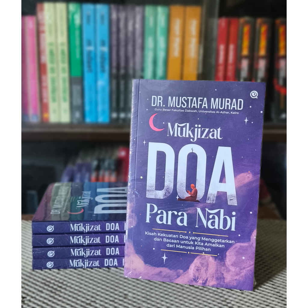 Mukjizat Doa Para Nabi - Mustafa Murad - Penerbit Qaf
