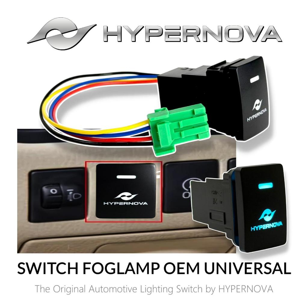 HYPERNOVA SAKLAR FOGLAMP MOBIL OEM UNIVERSAL SWITCH LAMPU KABUT LED HYPERNOVA SAKLAR LAMPU MOBIL