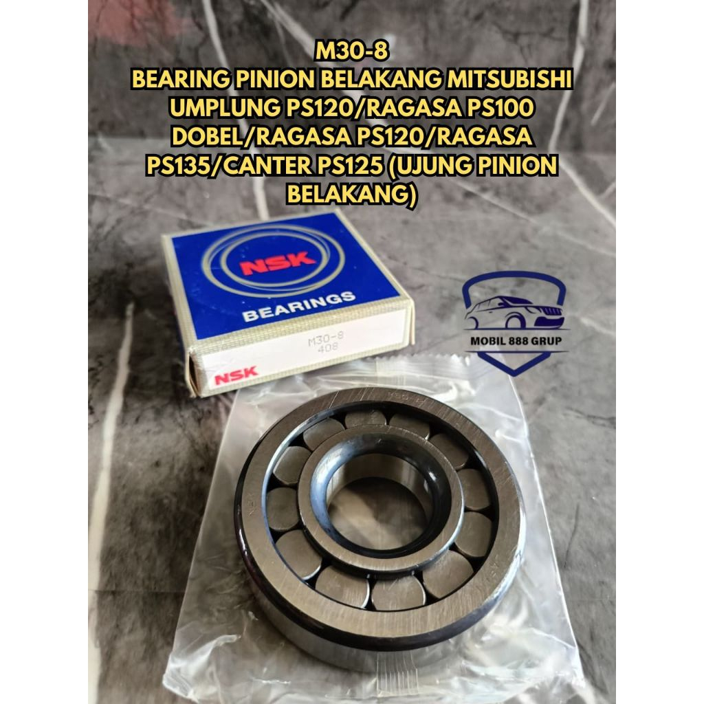 BEARING PINION M 30-8 MITSUBISHI CANTER 125 135 NSK M30-8