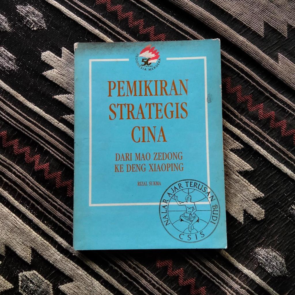 Pemikiran Strategis Cina (1995) Dari Mao Zedong ke Deng Xiaoping