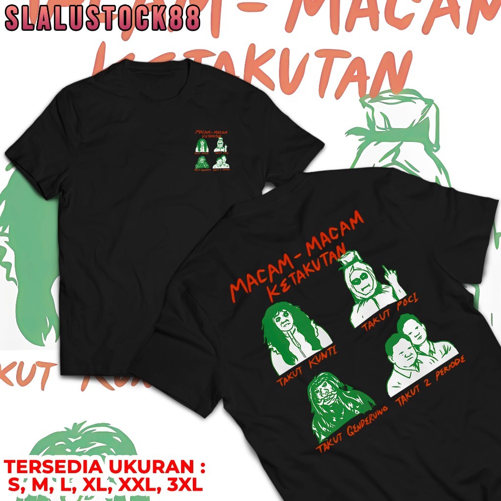 Tshirt Macam Macam Ketakutan Takut Hantu vs Takut 2 Periode Bahan Katun