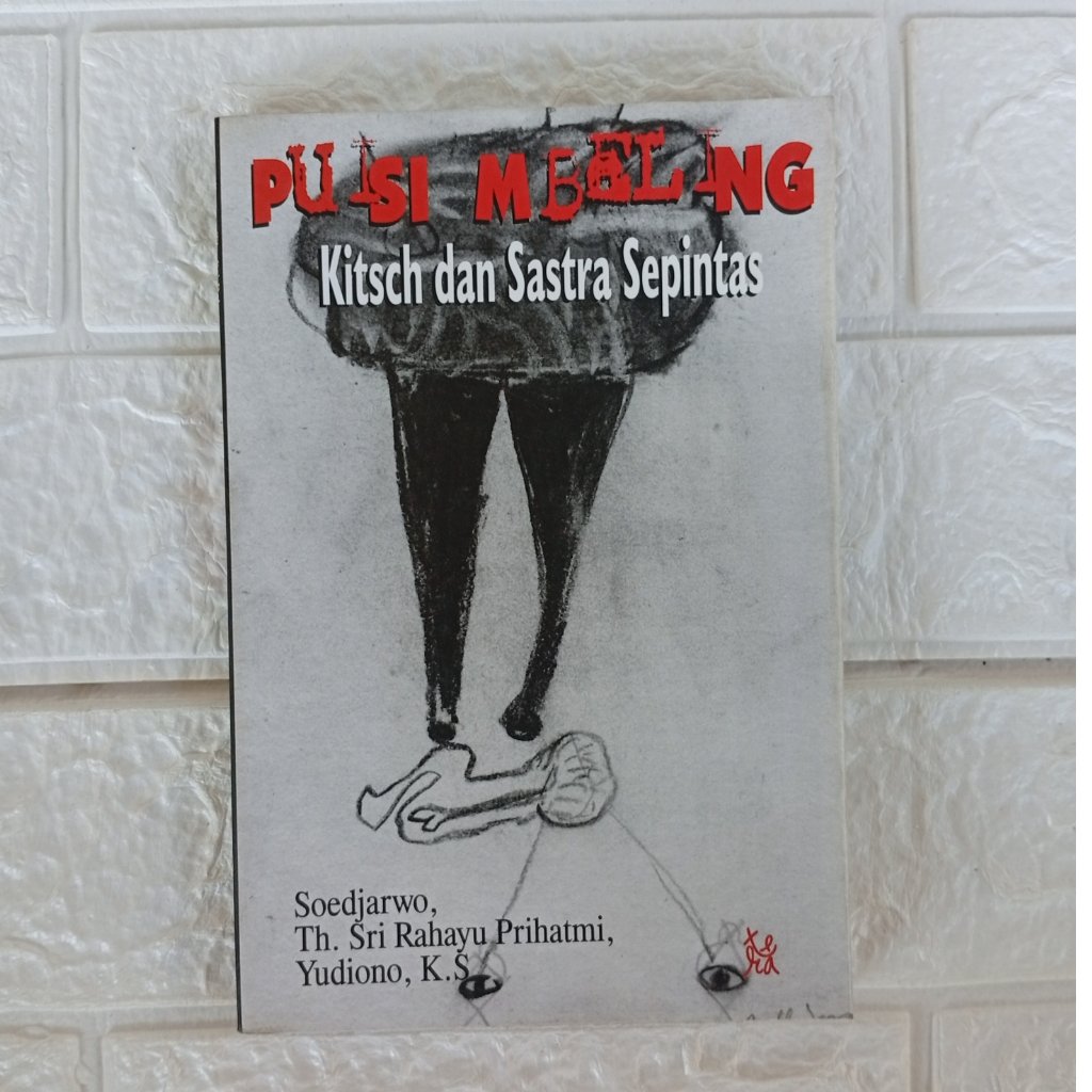 Puisi Mbeling: Kitsch dan Sastra Sepintas