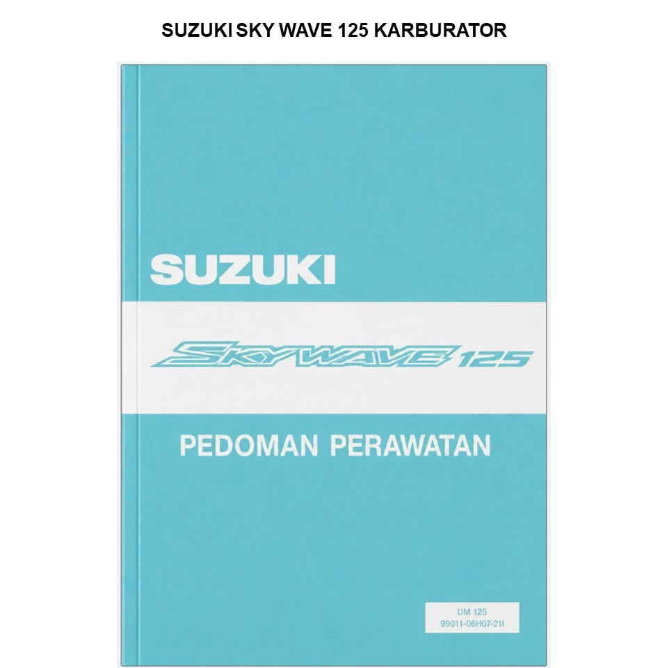BUKU PEDOMAN REPARASI SUZUKI SKY WAVE 125 KARBURATOR