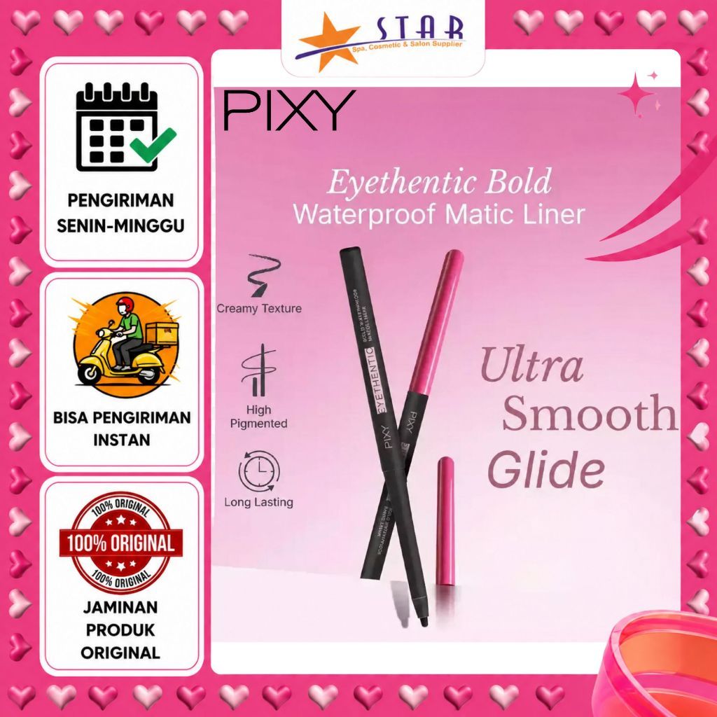 * STAR * Pixy Eyethentic Bold Waterproof Matic Liner | Eyeliner Matic / Eyeliner Hitam / Waterproof 