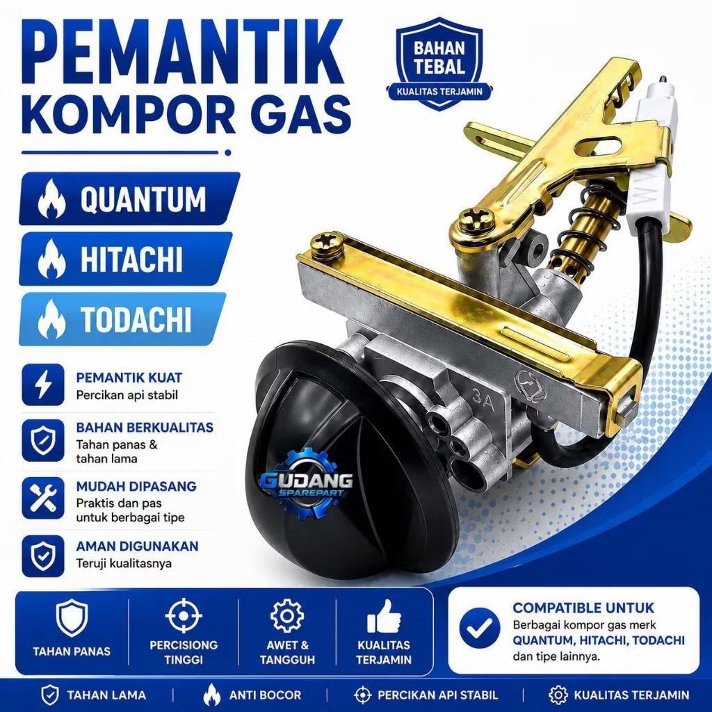 PEMANTIK KOMPOR GAS / MESIN KOMPOR GAS QUANTUM HITACHI TODACHI