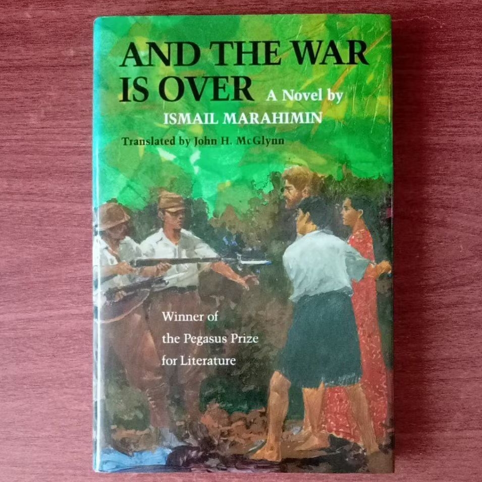 NOVEL AND THE WAR IS OVER by ISMAIL MARAHIMIN