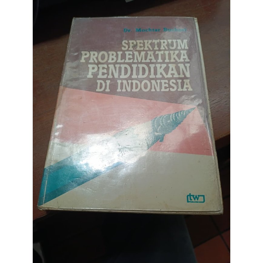 Buku Spektrum Problematika Pendidikan di Indonesia - Dr. Mochtar Buchori (Preloved / Bekas) ada minu