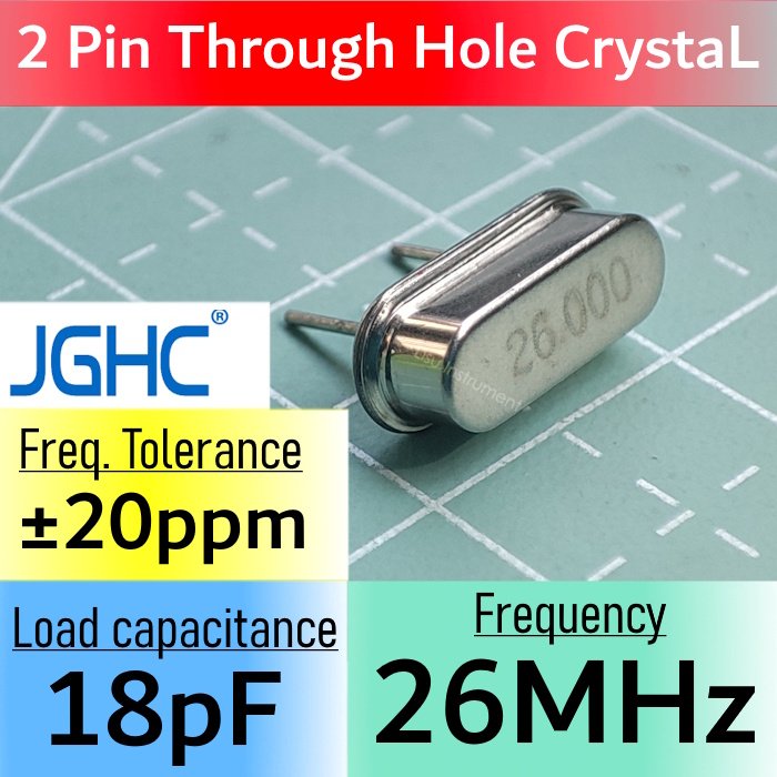 26MHz Throug Hole 2pin Crystal Oscillator Resonator 26.000MHz 18pF 20ppm 9AC26000182040C3 JGHC