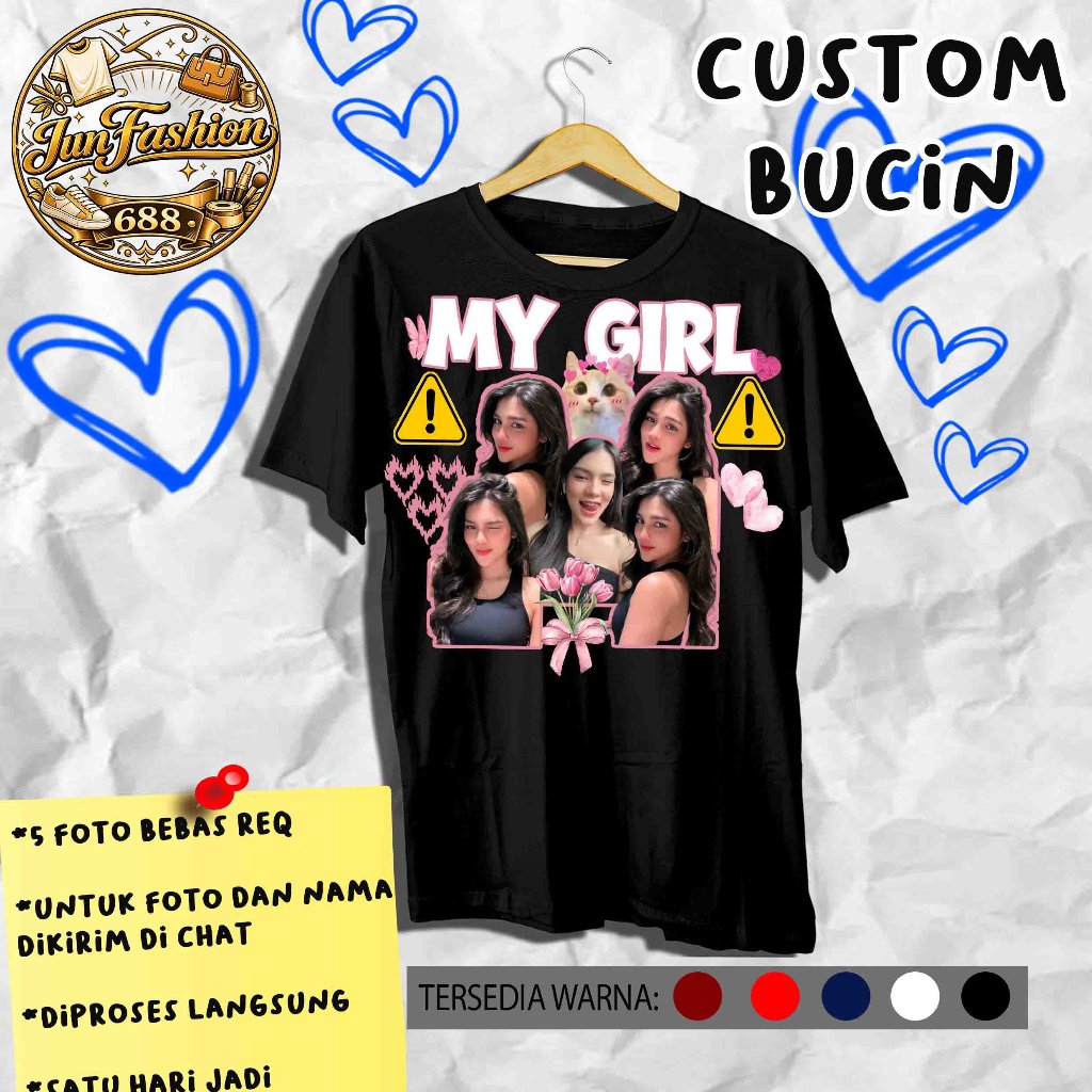 Kaos Bucin Custom Foto My Girl Kaos Pasangan Unisex Katun Combed Sablon Rubber Hitam Putih