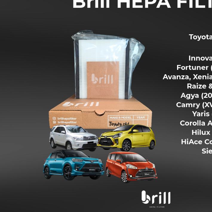 Brill HEPA Filter - TOYOTA FORTUNER, INNOVA, AVANZA, XENIA, VELOZ, RAIZE, ROCKY, AGYA, CAMRY, YARIS,