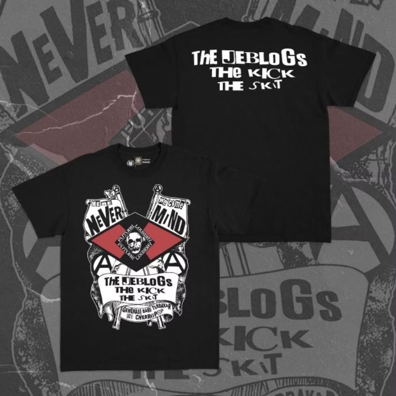 The Jeblogs, The Kick, The Skit - NEVERMIND