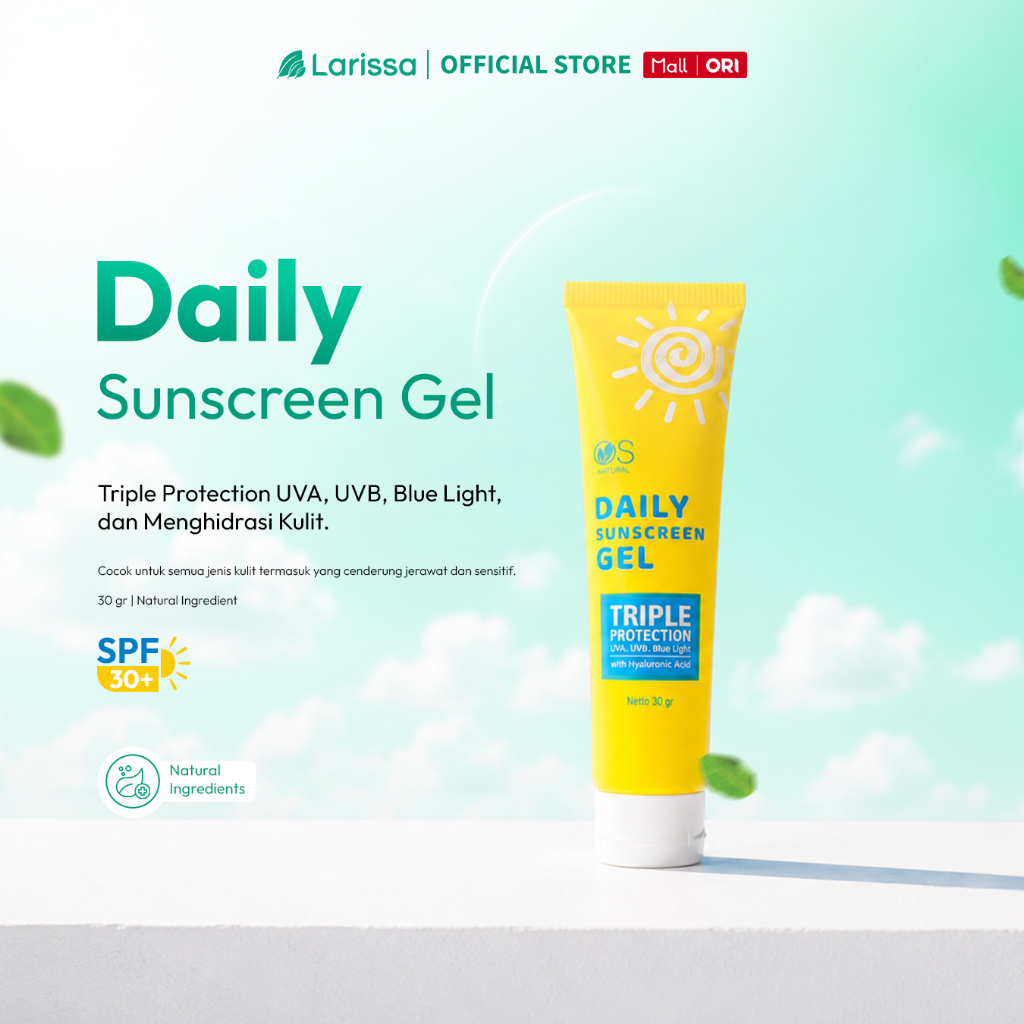 Larissa BIG SIZE DAILY SUNSCREEN GEL SPF 30 ( 30 Gr ) Dengan Triple Protection (UVA+UVB+Blue Light) 