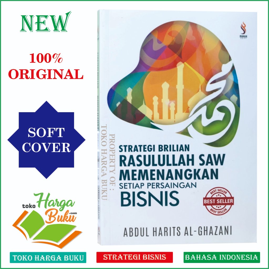 Foto Strategi Brilian Rasulullah SAW dalam Memenangkan Setiap Persaingan Bisnis Karya Abdul Harits Al-Ghazani Ranah Buku