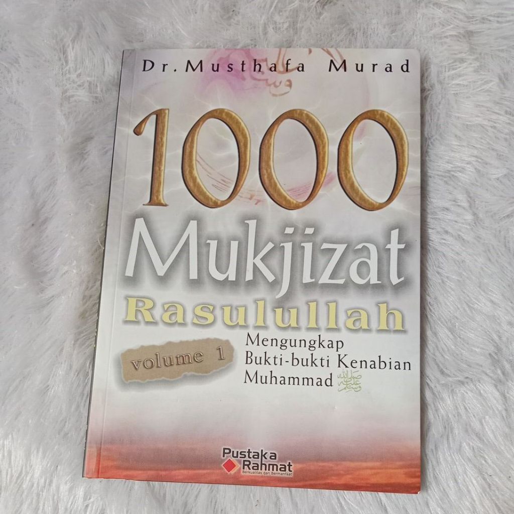 Buku 1000 mukjizat Rasulullah volume 1