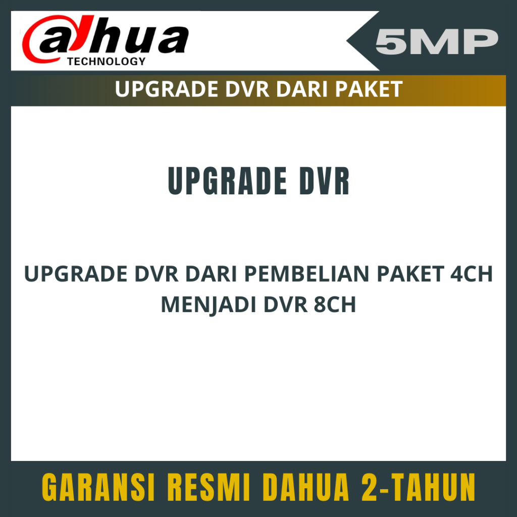 UPGRADE DVR DAHUA 5MP 4 CHANNEL KE 8 CHANNEL