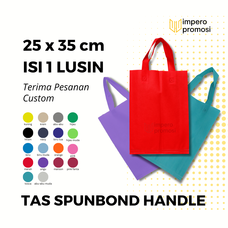 

Impero - Tas Spunbond Handle 25X35 Harga Lusinan Banyak Warna Goodiebag Polos Souvenir Bisa Custom