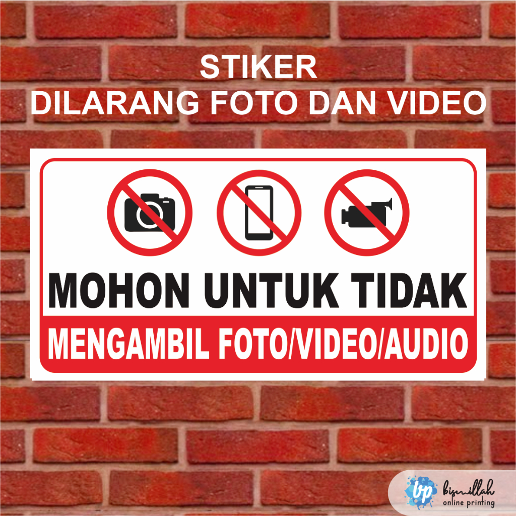 

Stiker Dilarang foto Dilarang video dan merekam