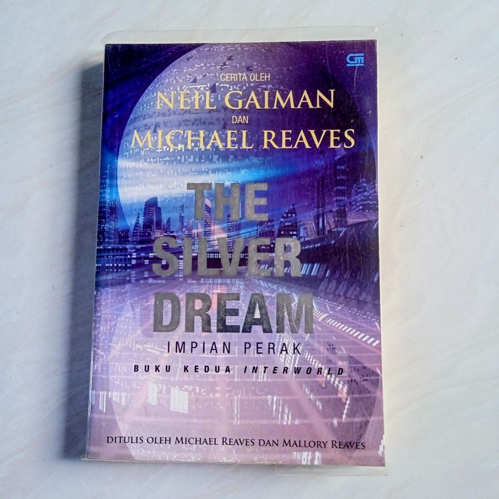 The Silver Dream : Impian Perak, Buku Kedua Interworld oleh Neil Gaiman dan Michael Reaves