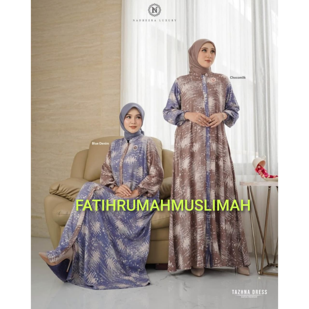 NEW / TERBARU / NADHEERA / GAMIS DEWASA / GAMIS NADHEERA / GAMIS / TAZHNA / TAZHNA GAMIS / NADHEERA 