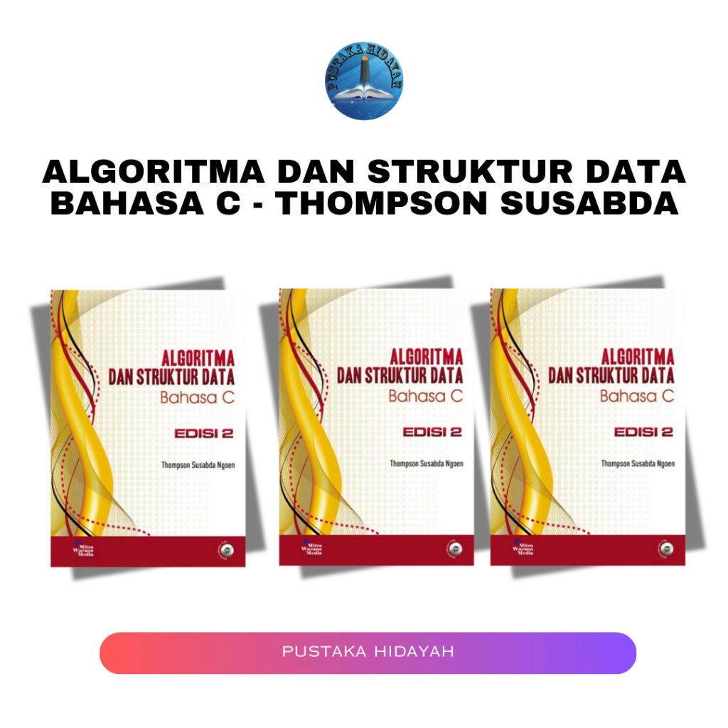 Algoritma Dan Struktur Data Bahasa C - Thompson Susabda