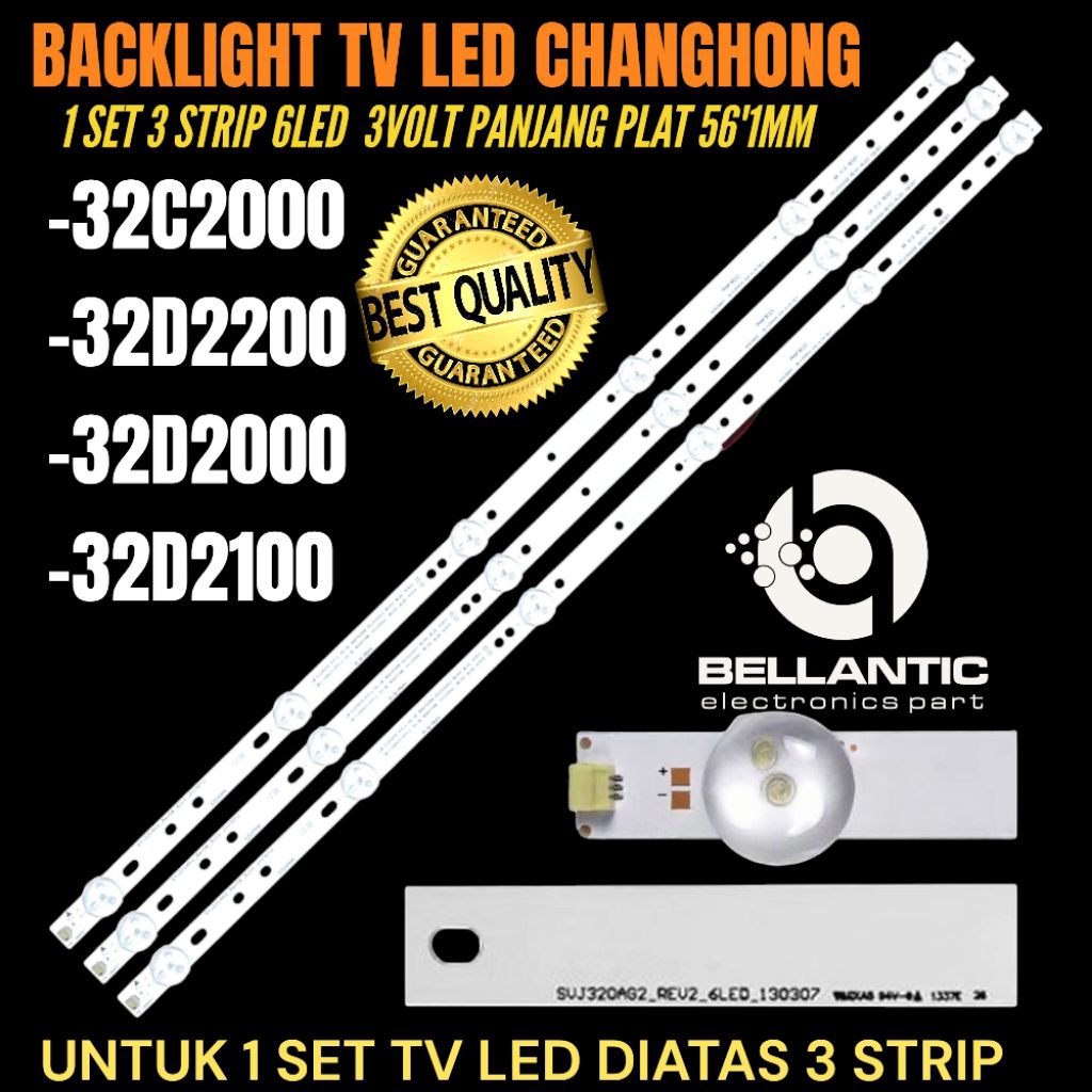 BACKLIGHT TV LED CHANGHONG 32 INCH 32D2200- 32D2100- 32D2000- 32C2000 BACKLIGHT TV LED CHANGHONG
