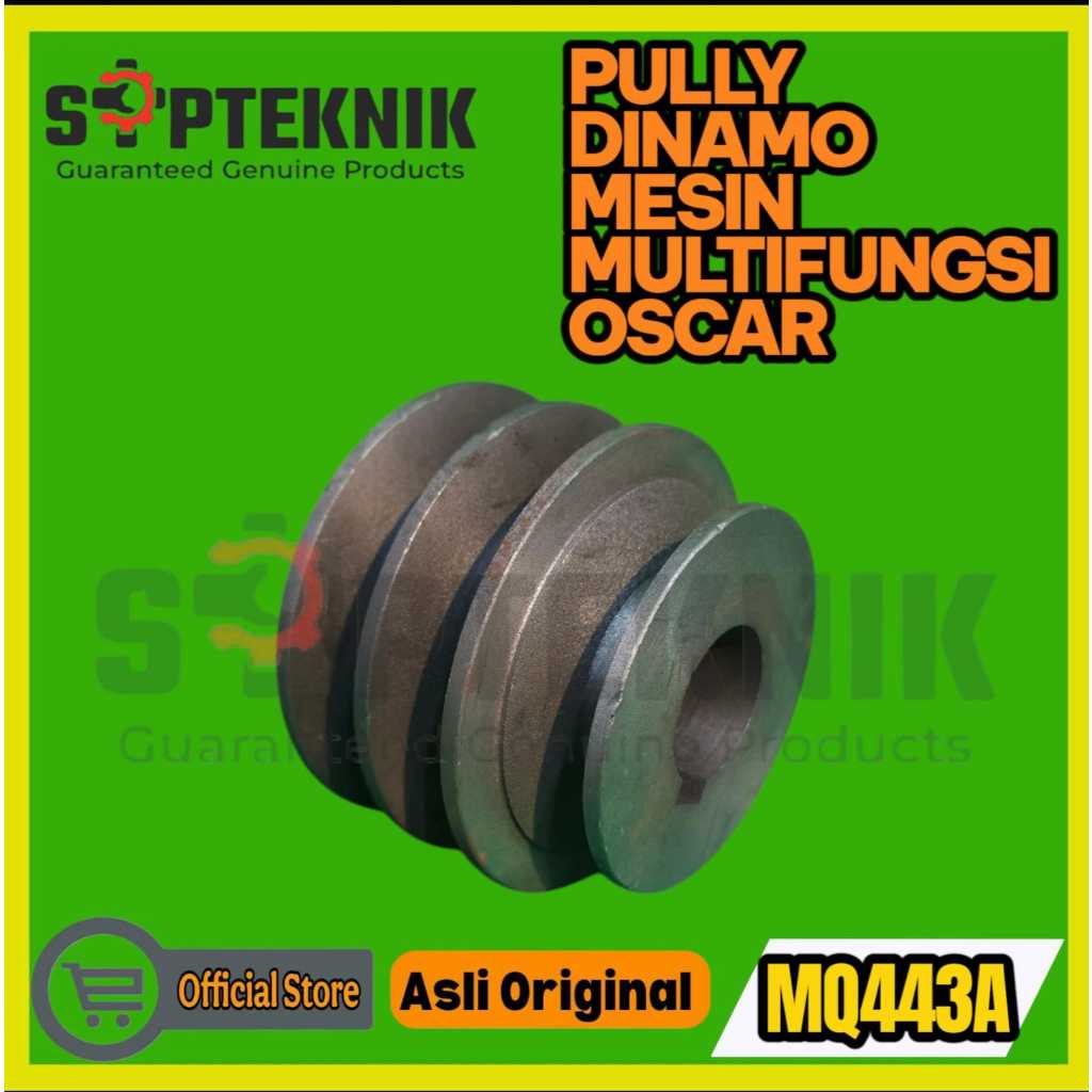 PULLY DINAMO MESIN MULTIFUNGSI MQ443A OSCAR