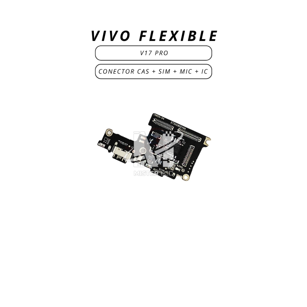 FLEXIBLE CON CAS + SIM + MIC + IC VIVO V17 PRO ORI CT