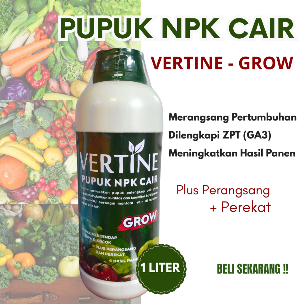 Pupuk NPK Buah dan Bunga Cair VERTI GROW Zpt (GA3)