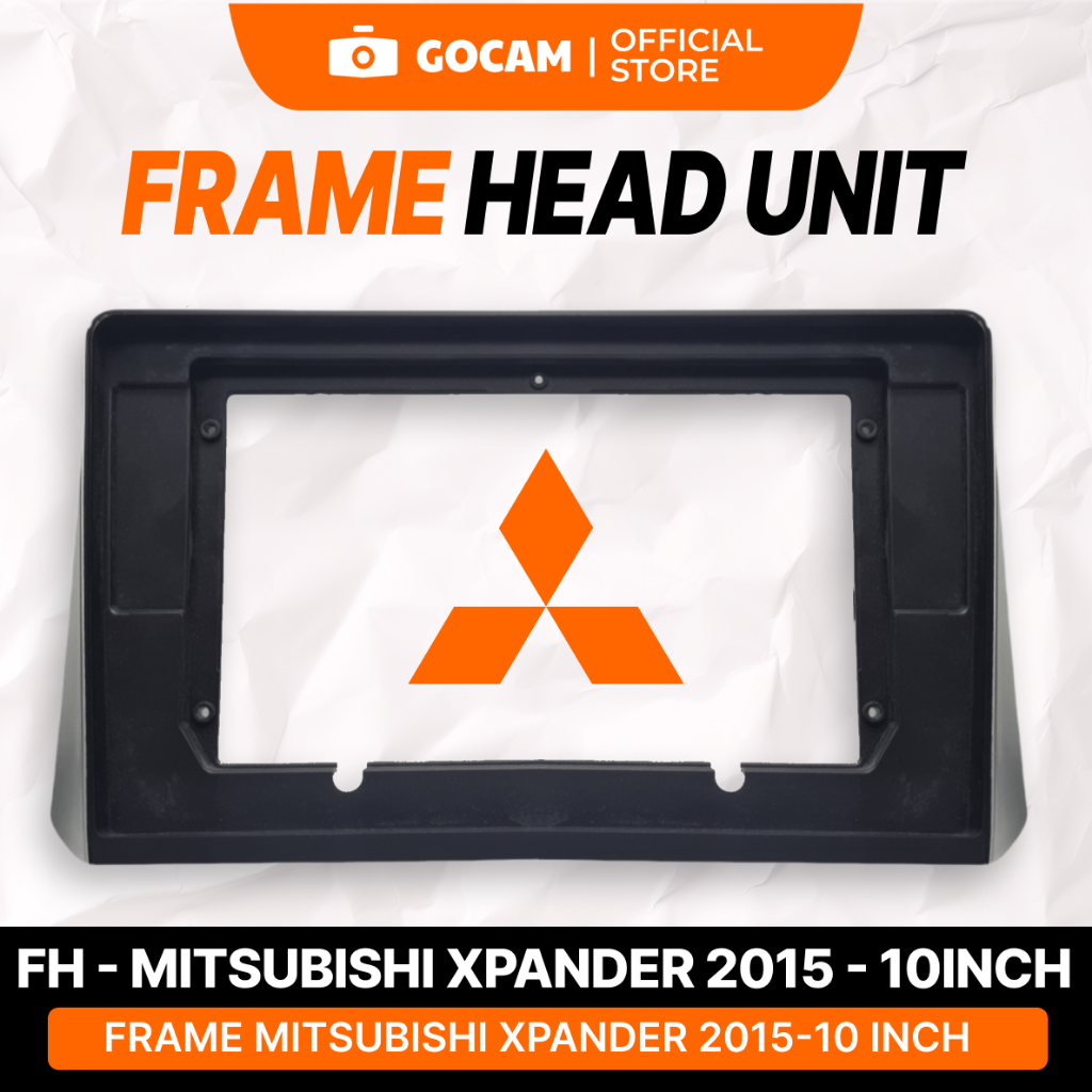 GOCAM Frame Android Head Unit - Mitsubishi Xpander 2015 10 Inch Include Soket