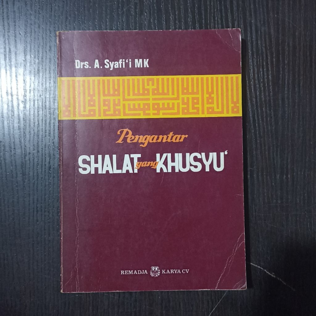 Buku Pengantar Shalat yang Khusyu - A. Syafi'i MK
