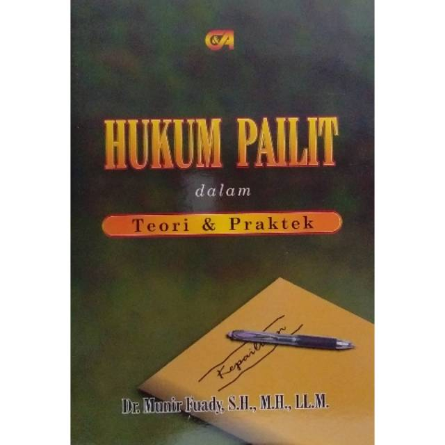 HUKUM PAILIT DALAM TEORI DAN PRAKTEK.