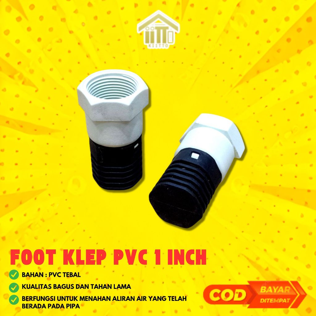 FOOT KLEP VALVE PVC 1 INCH / VOET VALVE PVC PLASTIK 1" / SARINGAN FILTER PIPA 1" PVC