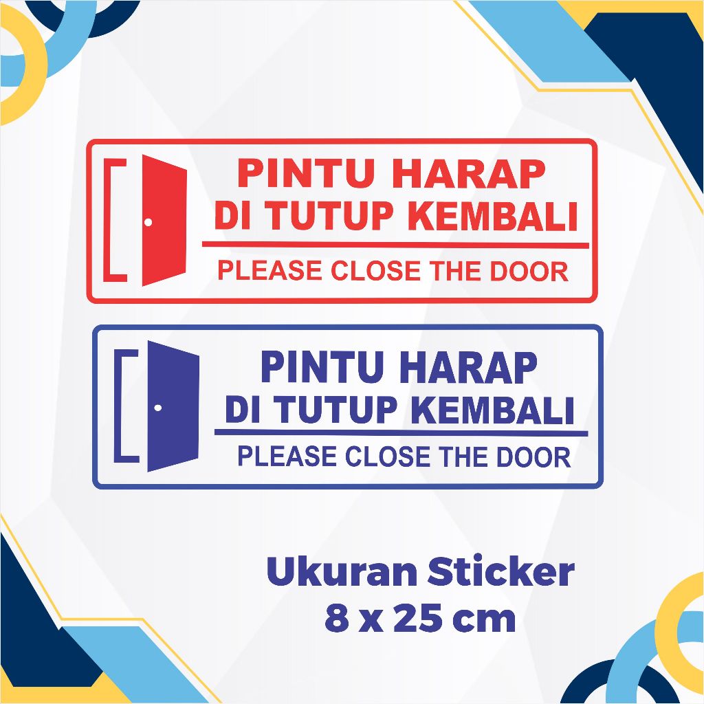 

STIKER PINTU HARAP DITUTUP KEMBALI - STIKER HIMBAUAN